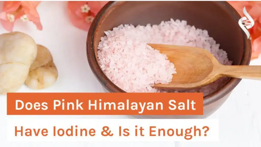 Does Himalayan Pink Salt Have Iodine